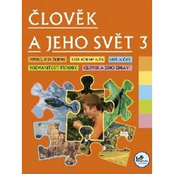 Člověk a jeho svět 3 - 3. ročník