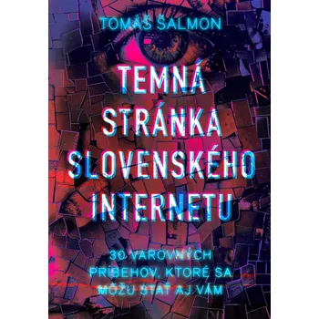 Kniha Temná stránka slovenského internetu