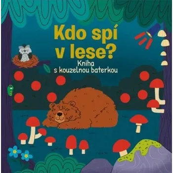 Bystrá hlava Kdo spí v lese?