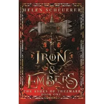 Iron & Embers (Helen Scheuerer, 2025)
