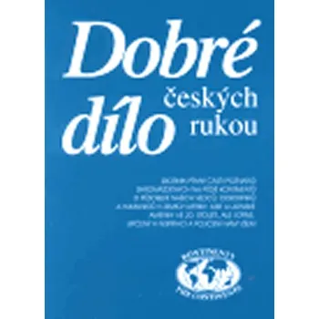 Dobré dílo českých rukou - část první