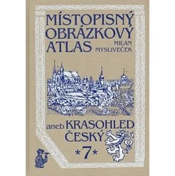 Umění Místopisný obrázkový atlas aneb Krasohled český 7.
