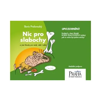Nic pro slabochy a jiné říkanky pro malé, větší i velké
