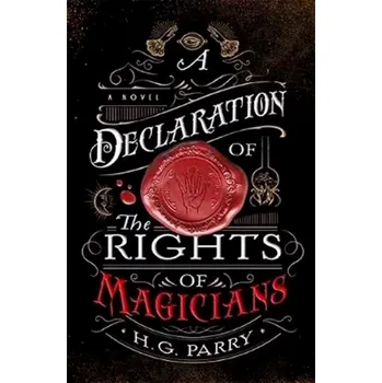 A Declaration of the Rights of Magicians (H. Parry, 2020)