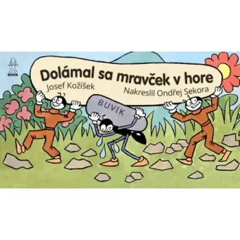 Leporelo Dolámal sa mravček v hore (Josef Kožíšek, 2022)