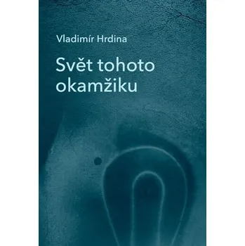 Svět tohoto okamžiku