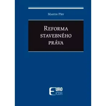 Reforma stavebného práva (Martin Píry, 2024)