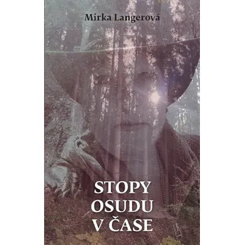 Poezie Stopy osudu v čase