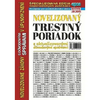 Novelizovaný Trestný poriadok s aktualizovanými dôvodovými správami v úplnom znení (NZ 4/2026)