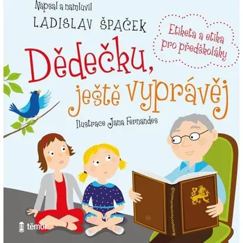 Dědečku, ještě vyprávěj