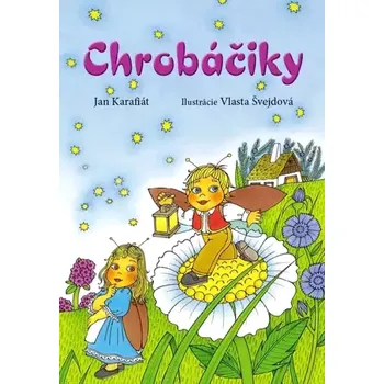 Chrobáčiky (Jan Karafiát, 2018)