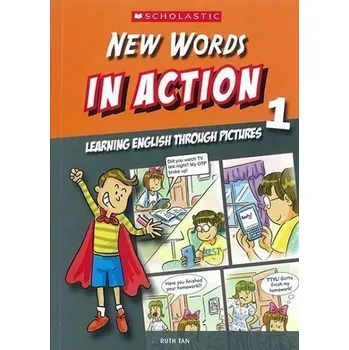 New Words in Action 1: Learning English through pictures