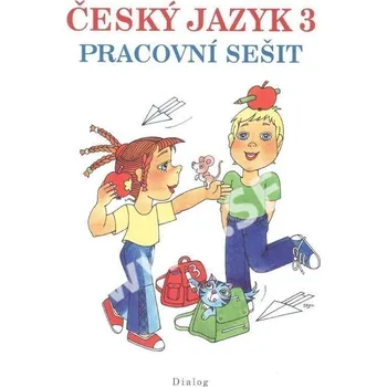 Český jazyk 3. ročník - Pracovní sešit