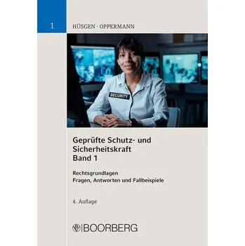 Geprüfte Schutz- und Sicherheitskraft, Band 1 - Oppermann, Klaus