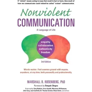 Osobní rozvoj Nonviolent Communication: A Language of Life: Life-Changing Tools for Healthy Relationships (Marshall B Rosenberg, 2015)