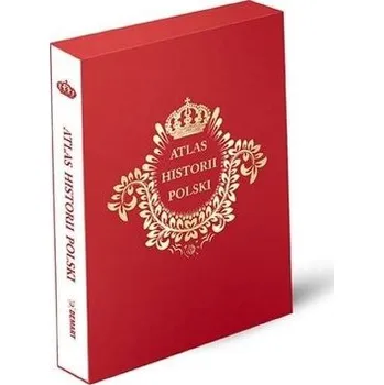Encyklopedie Atlas historii Polski w etui - praca zbiorowa
