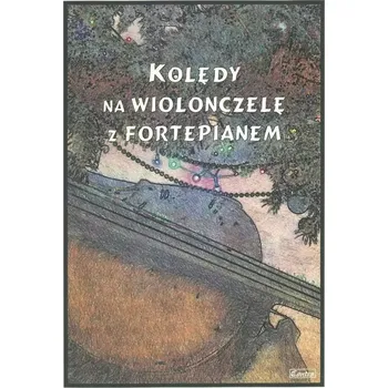 Noty Kolędy na Wiolonczelę z Fortepianem Tadeusz Mazur