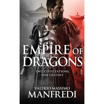 Beletrie pro dospělé Empire of Dragons - Valerio Massimo Manfredi [EN] (2016, Brožovaná, Pan Macmillan)