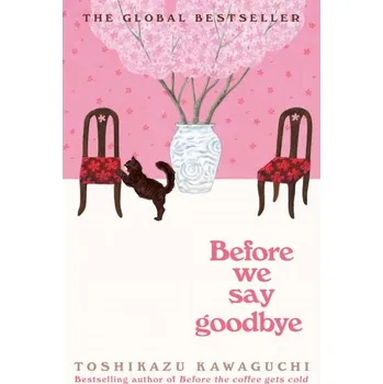 Before We Say Goodbye: Curl up with the magical story of the cosy Tokyo cafe