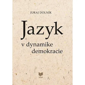 Jazyk v dynamike demokracie (slovensky)