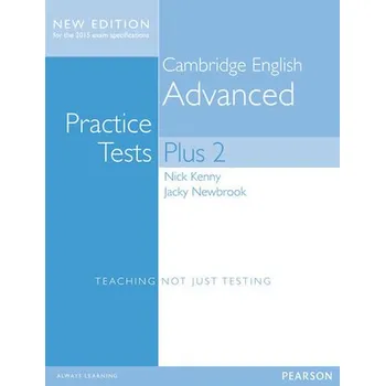 Anglický jazyk Practice Tests Plus Cambridge English Advanced 2013 no key - Kenny, Nick