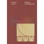 Barokní minimalismus - Císler Ondřej…