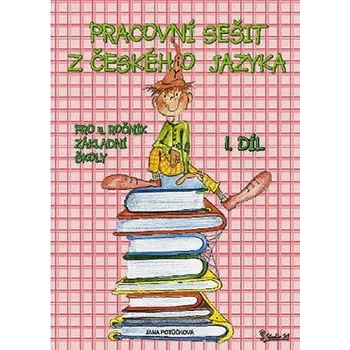 Český jazyk Pracovní sešit z českého jazyka pro 4. ročník základní školy (1. díl)