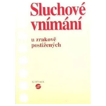 Učebnice Sluchové vnímání u zrakově postižených