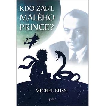 Beletrie pro dospělé Kdo zabil malého prince?