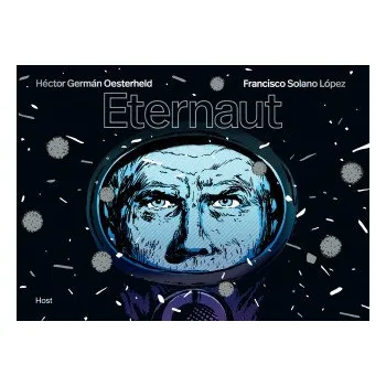 Beletrie pro dospělé Eternaut - Hector German Oesterheld