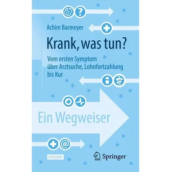 Krank, was tun? - Barmeyer, Achim