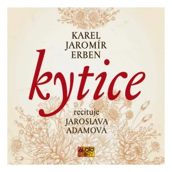 Kytice - Karel Jaromír Erben (čte Jiří Štědroň) mp3