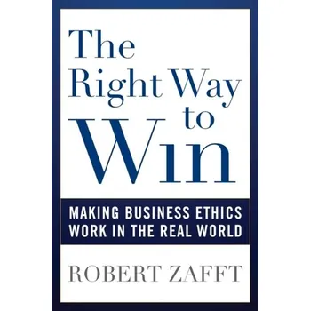 The Right Way to Win - Zafft, Robert [EN] (2020, Brožovaná, Rowman & Littlefield)