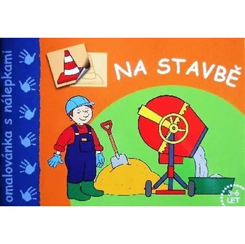 Dětské zboží Na Stavbě - Omalovánka