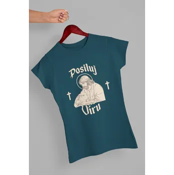 Křesťanské tričko Posiluj svou víru Barva: Petrolejová modrá, Velikost: S