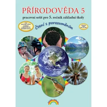 Přírodověda 5 - Pracovní sešit pro 5. ročník ZŠ, Čtení s porozuměním Thea Vieweghová
