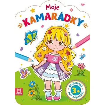 omalovánky Moje kamarádky - Agnieszka Bator, Marzena Ćwik