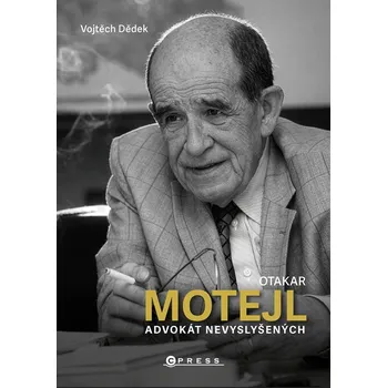 Otakar Motejl: Advokát nevyslyšených Kniha