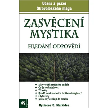 Zasvěcení mystika Hledání odpovědí Kniha