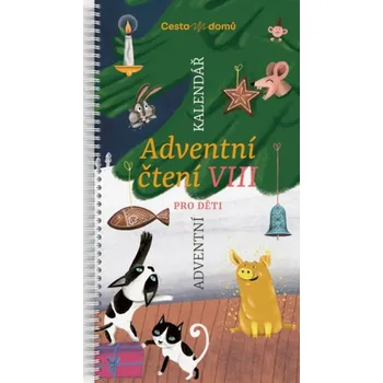 Beletrie pro dospělé Adventní čtení VIII pro děti: Adventní kalendář Kniha