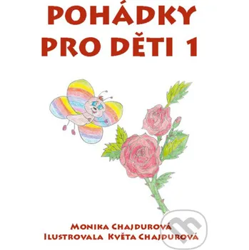 Pohádky pro děti 1 - Monika Chajdurová TZ-one
