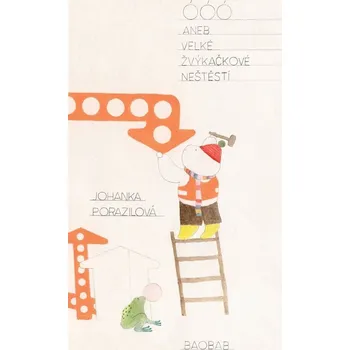 ÓÓÓ aneb Velké žvýkačkové neštěstí Kniha