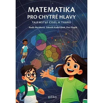 Učebnice Matematika pro chytré hlavy: Tajemství čísel a tvarů Kniha