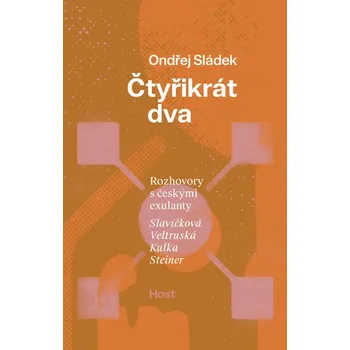 Čtyřikrát dva: Rozhovory s českými exulanty Kniha