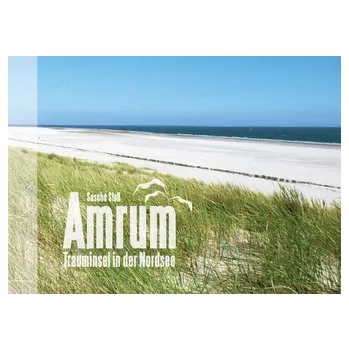 Cestování Amrum - Trauminsel in der Nordsee - Stoll, Sascha