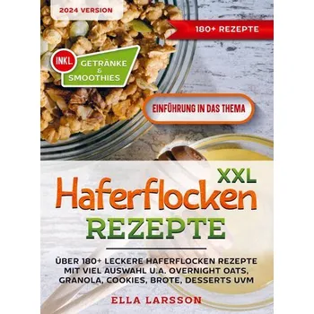 XXL Haferflocken Rezepte - Larsson, Ella [DE] (2024, Brožovaná, Bookmundo)