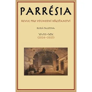 Parrésia XVIII-XIX - Revue pro východní křesťanství