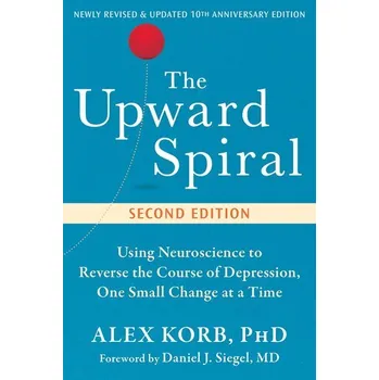 The Upward Spiral - Korb, Alex [EN] (2025, Brožovaná, New Harbinger Publications)