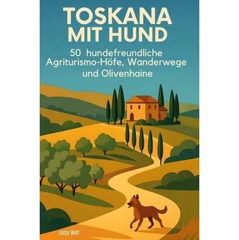 Cestování Toskana mit Hund - Hundepool, Anco; Domingo-Ferrer, Josep; Franconi, Luisa; Giessing, Sarah; Schulte Nordholt, Eric; Spicer, Keith; de Wolf [DE] (2025, Brožovaná, FlipFlop)