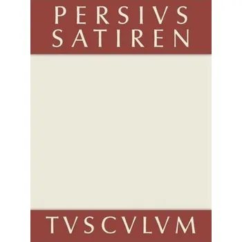 Satiren - Persius, Aules [DE] (2014, Pevná, De Gruyter)